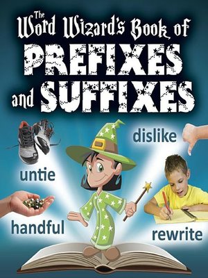 cover image of The Word Wizard's Book of Prefixes and Suffixes